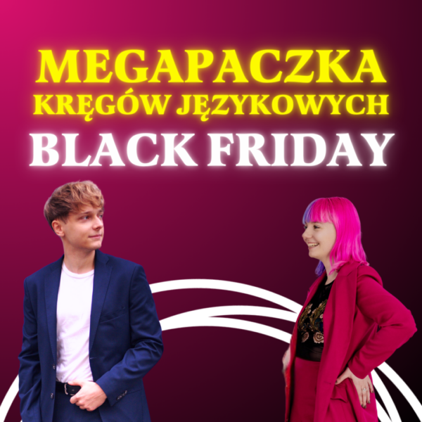 Megapaczka Kręgów Językowych na BLACK FRIDAY